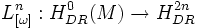 L_{[\omega]}^{n}: H_{DR}^0(M) \to H_{DR}^{2n}