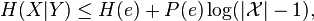 H(X|Y)\leq H(e)+P(e)\log(|\mathcal{X}|-1),