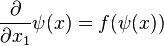 {\partial \over \partial x_1} \psi(x) = f(\psi(x))