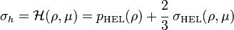 
   \sigma_h = \mathcal{H}(\rho, \mu) = p_{\rm HEL}(\rho) + \cfrac{2}{3}~\sigma_{\rm HEL}(\rho, \mu)
 