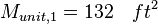 M_{unit,1}= 132 \quad ft^2