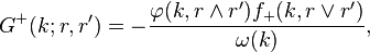 
G^+(k;r,r')=-\frac{\varphi(k,r\wedge r')f_+(k,r\vee r')}{\omega(k)},
