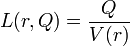 L(r,Q)={\frac {Q}{V(r)}}