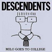 A grey album cover has the band name "Descendents" in large, bold, capital letters across the top. Across the bottom, in smaller capital letters, is the title "Milo Goes to College". In the center of the cover is a line drawing caricature of singer Milo Aukerman, illustrated from the shoulders up wearing a collared shirt and tie. His neck is slender and curves out as it heads upward, ending at the rims of a pair of rectangular glasses. The top of his head is not drawn, but his hair is represented by a series of short vertical lines above the glasses. His eyes and nostrils are represented by small black dots, and his mouth by a horizontal line drawn across the neck.