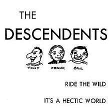 A white album cover reads "The Descendents" across the top in large capital typeface. The two song titles, "Ride the Wild" and "It's a Hectic World", are printed in capital letters on the lower right. In the center of the cover are caricatures of each of the three band members, drawn from the shoulders up and with their names underneath. From left to right they read "Tony", "Frank", and "Bill".