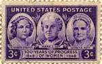 United States postage stamp featuring Elizabeth Stanton, Carrie Chapman Catt, and Lucretia Mott, with caption: 100 years of progress of women, 1848-1948