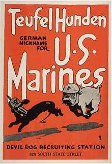 cartoon of a bulldog wearing a Marine helmet chasing a dachshund wearing a German helmet, the poster reads "Teufelhunden: German nickname for U.S. Marines. Devil Dog recruiting station, 628 South State Street"