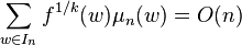 \sum_{w\in I_n} f^{1/k}(w) \mu_n(w) = O(n)