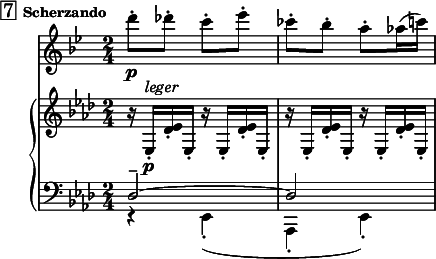 
<<
    \new Staff="clar" \relative c'' {
      \transposition bes
      \set Staff.midiInstrument = #"clarinet"
      \clef treble
      \time 2/4
      \key bes \major
      
      \mark \markup { \box "7" \bold \small "Scherzando"} 
      d'8-.\p des-. c-. ees-. | ces8-. bes-. a-. aes16( c) 
    }
    
    \new PianoStaff {
      <<
        \new Staff="one" \relative c {
          \clef treble
          \key aes \major 
          \time 2/4
          
          r16 ees-.\p^\markup { \italic "leger" } << ees' des-. >> ees,-. 
          \repeat unfold 3 { r16 ees-. << ees' des-. >> ees,-.  }
        }
        
        \new Staff="two" \relative c {
          \clef bass
          \key aes \major
          \time 2/4
          
          << { des2--~ | des2 } \\
             { r4 ees,-.( | aes,4-. ees'-.) } >>
        }
      >>
    }
  >>
