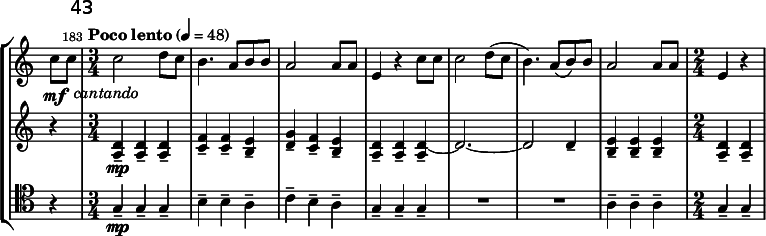 
\new StaffGroup <<
\relative c'' \new Staff {
  \key a \minor \clef "treble"
  \set Staff.midiInstrument = "french horn"
  \set Score.tempoHideNote = ##t \tempo 4 = 48
  \once \override Score.TimeSignature #'stencil = ##f
  \override TextScript #'X-offset = #1
  \time 2/4 \partial 4 c8\mf c_\markup { \italic "cantando" } |

  \once \override Score.BarNumber #'break-visibility = ##(#f #t #t)
  \set Score.tempoHideNote = ##f
  \tempo "Poco lento" 4 = 48
  \set Score.currentBarNumber = #183 \bar "|"
  \mark \markup \sans 43
  \time 3/4 c2 d8 c | b4. a8 b b | a2 a8 a | e4 r c'8 c |
  c2 d8( c | b4.) a8( b) b | a2 a8 a |
  \time 2/4 e4 r |
}
\relative c' \new Staff {
  \key a \minor \clef "treble"
  \set Staff.midiInstrument = "muted trumpet"
  \set Staff.midiMaximumVolume = #0.5
  r4 |
  <a d>4--\mp q-- q-- | <c f>-- q-- <b e>-- | <d g>-- <c f>-- <b e>-- | <a d>-- q-- <a d ~>_- | d2. ~ | d2 d4-- |
  <b e>-- q-- q-- | <a d>-- q-- |
}
\relative c' \new Staff {
  \key a \minor \clef "tenor"
  \set Staff.midiInstrument = "trombone"
  r4 |
  g\mp-- g-- g-- | b-- b-- a-- | c-- b-- a-- | g-- g-- g-- |
  R2. | R2. | a4-- a-- a-- | g-- g-- |
}
>>
