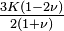 \tfrac{3K(1-2\nu)}{2(1+\nu)}