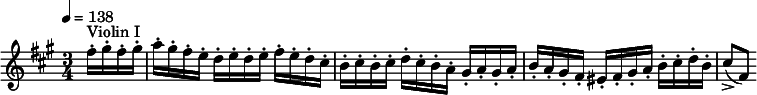 
  \relative c'' { \clef treble \time 3/4 \key a \major \tempo 4 = 138 \partial 16*4 fis16-.^"Violin I" gis-. fis-. gis-. | a-. gis-. fis-. e-. d-. e-. d-. e-. fis-. e-. d-. cis-. | b-. cis-. b-. cis-. d-. cis-. b-. a-. gis-. a-. gis-. a-. | b-. a-. gis-. fis-. eis-. fis-. gis-. a-. b-. cis-. d-. b-. | cis8->([ fis,)] }
