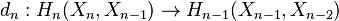 
d_{n}: {H_{n}}(X_{n},X_{n - 1}) \to {H_{n - 1}}(X_{n - 1},X_{n - 2})
